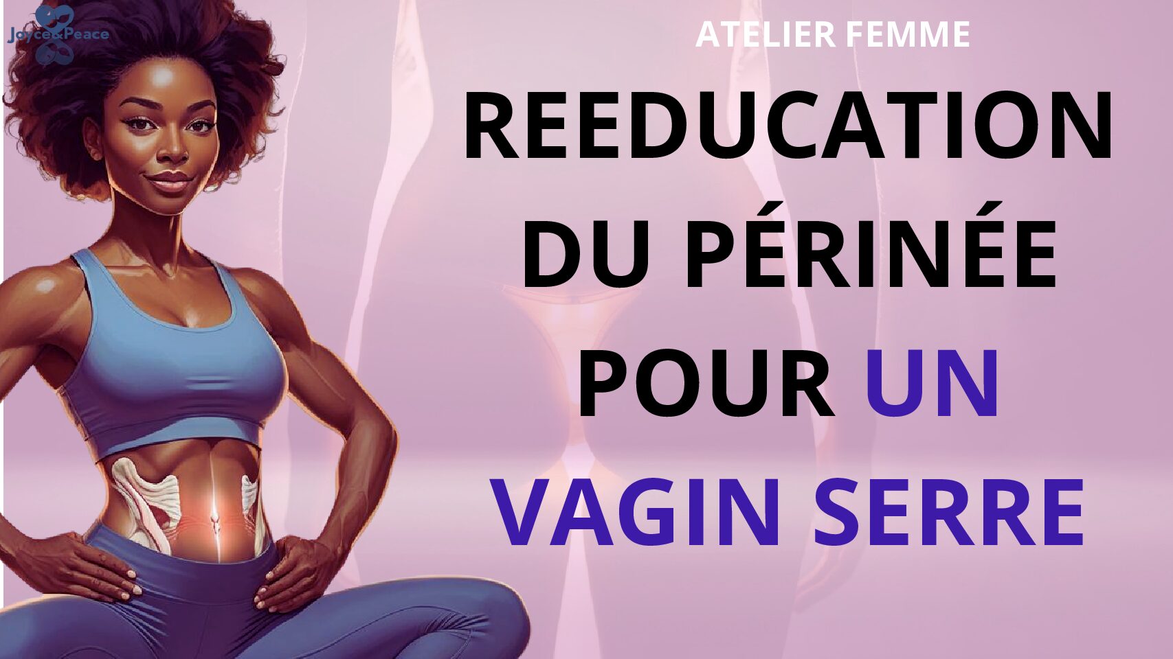 Atelier : rééducations du périnée Femmes