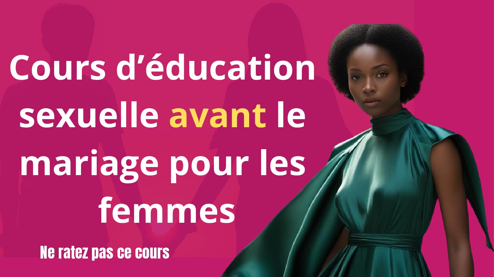Formation : Education sexuelle avant le mariage pour les femmes
